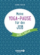 Ulrike Reiche - Meine Yoga-Pause für den Job