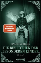 Ransom Riggs - Die Bibliothek der besonderen Kinder