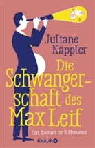 Juliane Käppler - Die Schwangerschaft des Max Leif