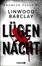 Linwood Barclay - Lügennacht