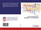 S Gnanasaranya, S. Gnanasaranya - Channel Distribution Strategies - An Assessment