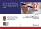 Otovwe Agofure - Health Seeking Behaviour and Pattern of Adherence to Treatment