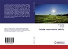 Sameer Bafeel, Sameera Bafeel, Alaa Basha, Hana Galal, Hanaa Galal - Jojoba responses to salinity