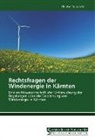 Christian Burgstaller - Rechtsfragen der Windenergie in Kärnten