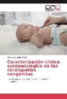 Dunia Corugedo Orosa - Caracterización clínico epidemiológica de las cardiopatías congénitas