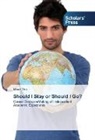 Marie Yeo - Should I Stay or Should I Go?