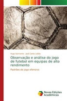 José Carlos Leitão, Hugo Sarmento - Observação e análise do jogo de futebol em equipas de alto rendimento