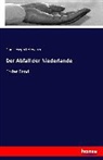 Franz Joseph Holzwarth - Der Abfall der Niederlande