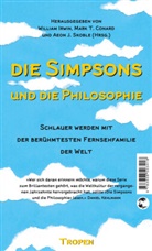 Matt Groening, Mark T. Conard, William Irwin, Aeon J Skoble, Aeon J. Skoble, Mar T Conard... - Die Simpsons und die Philosophie