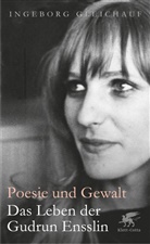 Ingeborg Gleichauf - Poesie und Gewalt