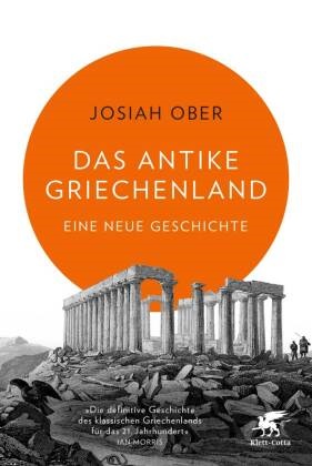 Josiah Ober - Das antike Griechenland - Eine neue Geschichte