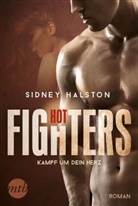 Sidney Halston - Hot Fighters - Kampf um dein Herz