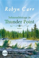 Robyn Carr - Sehnsuchtstage in Thunder Point