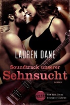 Lauren Dane - Soundtrack unserer Sehnsucht