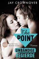 Jay Crownover - The Point: Unbändige Begierde
