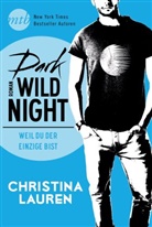 Christina Lauren - Dark Wild Night - Weil du der einzige bist