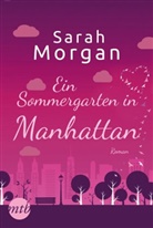 Sarah Morgan - Ein Sommergarten in Manhattan