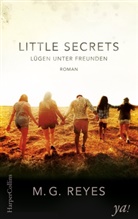 M G Reyes, M. G. Reyes, M.G. Reyes - Little Secrets - Lügen unter Freunden