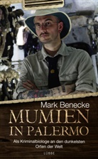 Mark Benecke - Mumien in Palermo