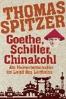 Thomas Spitzer - Goethe, Schiller, Chinakohl