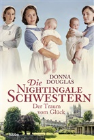 Donna Douglas - Die Nightingale Schwestern, Der Traum vom Glück