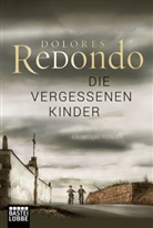 Dolores Redondo - Die vergessenen Kinder