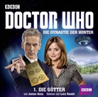 James Goss, Lutz Riedel - Doctor Who: Die Dynastie der Winter. .1, 2 Audio-CDs (Hörbuch)