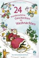 Catharina Westphal, Nathali Dörpinghaus, Nathalie Dörpinghaus - 24 wunderschöne Geschichten bis Weihnachten