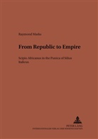 Raymond Marks - From Republic to Empire