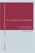 Fanny Forsberg - Le langage préfabriqué