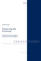 Andrew Watts - Preserving the Provinces