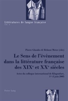 Pierre Glaudes, Helmut Meter - Le Sens de l'événement dans la littérature française des XIX e  et XX e  siècles