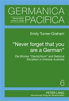 Emily Turner-Graham - "Never forget that you are a German"