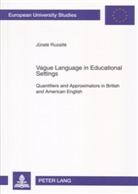 Jurate Ruzaite - Vague Language in Educational Settings