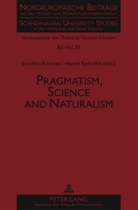 Jonathan Knowles, Henrik Rydenfelt - Pragmatism, Science and Naturalism