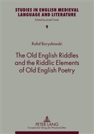 Rafal Boryslawski - The Old English Riddles and the Riddlic Elements of Old English Poetry