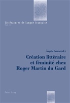 Àngel Santa, Àngels Santa - Création littéraire et féminité chez Roger Martin du Gard