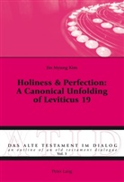 Jin-Myung Kim - Holiness & Perfection: A Canonical Unfolding of Leviticus 19