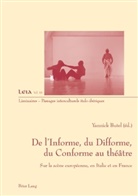 Yannick Butel - De l'Informe, du Difforme, du Conforme au théâtre