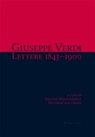 Antonio Baldassarre, Matthias von Orelli, Giuseppe Verdi, Matthias von Orelli - Lettere 1843-1900