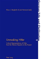 Klaus Berghahn, Klaus L. Berghahn, Jost Hermand - Unmasking Hitler