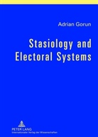 Adrian Gorun - Stasiology and Electoral Systems