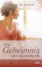 Julie Klassen - Das Geheimnis der Apothekerin
