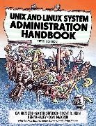 Trent Hein, Trent R. Hein, Dan Mackin, Evi Nemeth, Garth Snyder, Ben Whaley - Unix and Linux System Administration Handbook