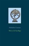 Micheline Cumant - Shiva et le Sacrilège