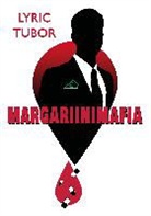 Lyric Tubor - Margariinimafia