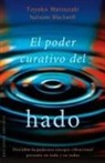 Natsumi Blackwell, Toyoko Matsuzak, Toyoko Matsuzaki - El poder curativo del hado