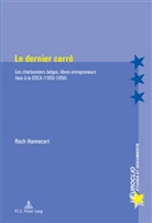 Roch Hannecart - Le dernier carré