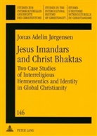Jonas Adelin Jørgensen - Jesus Imandars and Christ Bhaktas