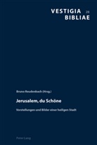 Bruno Reudenbach - Jerusalem, du Schöne